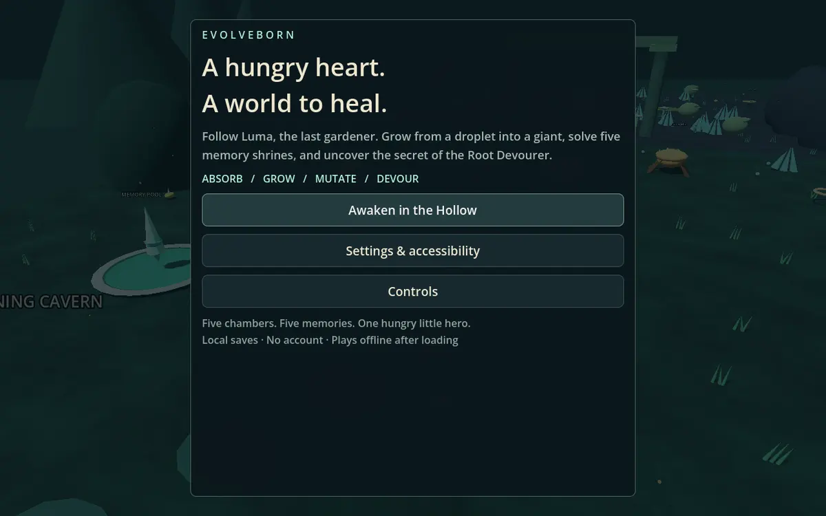 The Evolveborn start menu over a dark teal cave scene: 'A hungry heart. A world to heal.' with an 'Awaken in the Hollow' button.